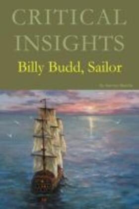 Yothers / Salem Press |  Critical Insights: Billy Budd, Sailor: Print Purchase Includes Free Online Access | Buch |  Sack Fachmedien