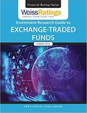  Weiss Ratings Investment Research Guide to Exchange-Traded Funds, Summer 2018 | Buch |  Sack Fachmedien