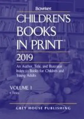  Children's Books in Print - 2 Volume Set, 2019 | Buch |  Sack Fachmedien