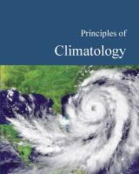 Salem Press |  Principles of Climatology: Print Purchase Includes Free Online Access | Buch |  Sack Fachmedien