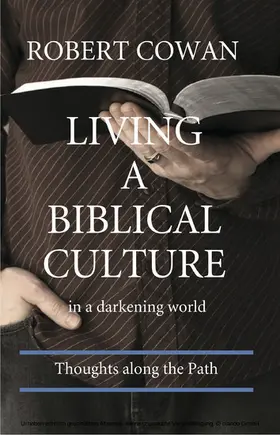 Cowan |  Living a Biblical Culture | eBook | Sack Fachmedien