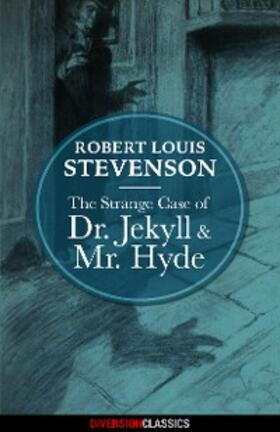 Stevenson |  The Strange Case of Dr. Jekyll and Mr. Hyde (Diversion Classics) | eBook | Sack Fachmedien