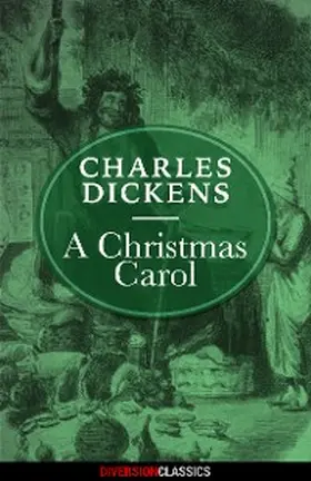 Dickens |  A Christmas Carol (Diversion Illustrated Classics) | eBook | Sack Fachmedien