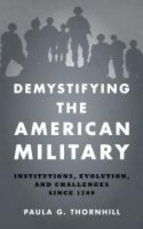 Thornhill |  Demystifying the American Military | Buch |  Sack Fachmedien