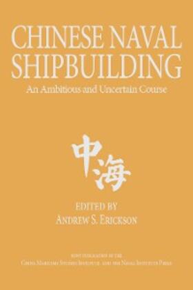 Erickson |  Chinese Naval Shipbuilding | eBook | Sack Fachmedien