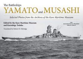 Todaka / Kure Maritime Museum |  The Battleships Yamato and Musashi | Buch |  Sack Fachmedien