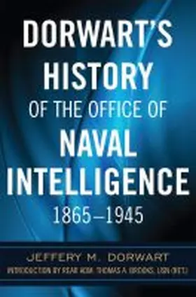 Dorwart |  Dorwart's History of the Office of Naval Intellige | Buch |  Sack Fachmedien