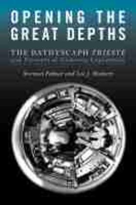 Polmar / Mathers |  Opening the Great Depths | Buch |  Sack Fachmedien