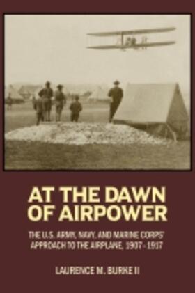 Burke |  At the Dawn of Airpower | Buch |  Sack Fachmedien