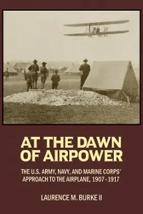 Burke |  At the Dawn of Airpower | eBook | Sack Fachmedien