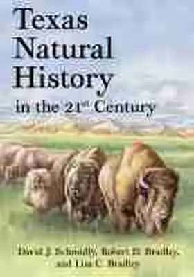 Schmidly / Bradley |  Texas Natural History in the 21st Century | Buch |  Sack Fachmedien