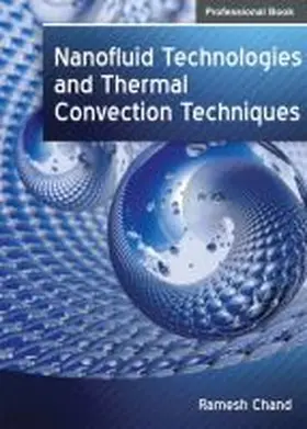 Chand |  Nanofluid Technologies and Thermal Convection Techniques | Buch |  Sack Fachmedien