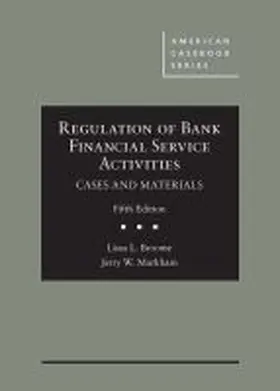 Broome |  Regulation of Bank Financial Service Activities, Cases and Materials | Buch |  Sack Fachmedien