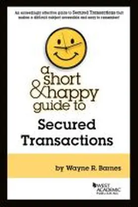 Barnes |  A Short & Happy Guide to Secured Transactions | Buch |  Sack Fachmedien