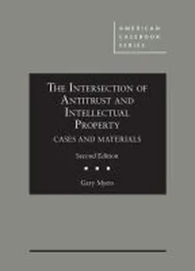 Myers |  The Intersection of Antitrust and Intellectual Property | Buch |  Sack Fachmedien