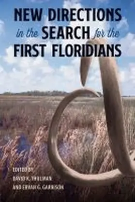 Thulman / Garrison |  New Directions in the Search for the First Floridians | Buch |  Sack Fachmedien