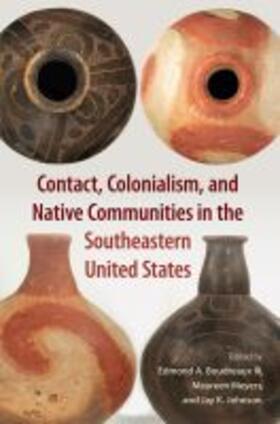Boudreaux / Meyers / Johnson |  Contact, Colonialism, and Native Communities in the Southeastern United States | Buch |  Sack Fachmedien