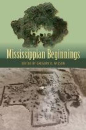 Wilson |  Mississippian Beginnings | Buch |  Sack Fachmedien
