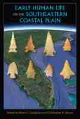 Goodyear / Moore |  Early Human Life on the Southeastern Coastal Plain | Buch |  Sack Fachmedien