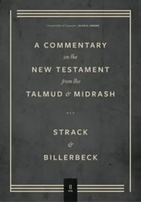 Strack / Billerbeck |  Commentary on the New Testament from the Talmud and Midrash | eBook | Sack Fachmedien