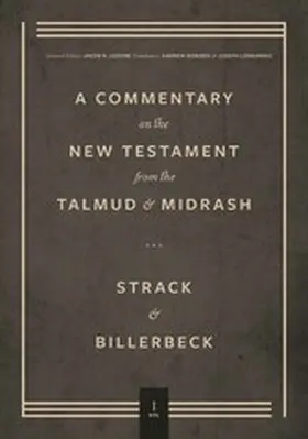 Strack / Billerbeck |  Commentary on the New Testament from the Talmud and Midrash | eBook | Sack Fachmedien