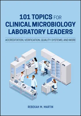 Martin |  101 Topics for Clinical Microbiology Laboratory Leaders | Buch |  Sack Fachmedien