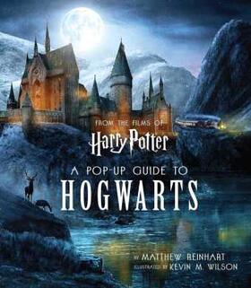 Reinhart |  Harry Potter: A Pop-Up Guide to Hogwarts | Buch |  Sack Fachmedien