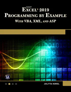 Korol |  Microsoft Excel 2019 Programming by Example with VBA, XML, and ASP | eBook | Sack Fachmedien