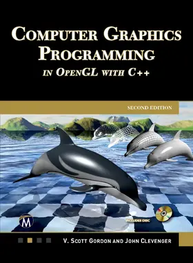 Gordon / Clevenger |  Computer Graphics Programming in OpenGL with C++ | eBook | Sack Fachmedien