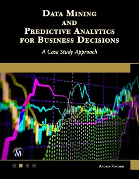 Fortino |  Data Mining and Predictive Analytics for Business Decisions | Buch |  Sack Fachmedien