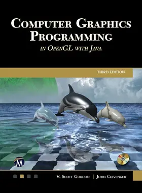 Gordon / Clevenger |  Computer Graphics Programming in OpenGL with Java | eBook | Sack Fachmedien