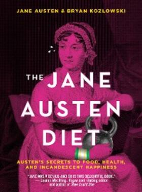 Kozlowski / Austen |  The Jane Austen Diet | eBook | Sack Fachmedien