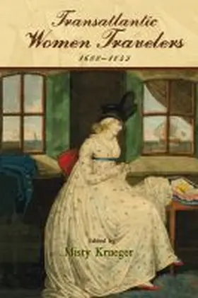 Krueger |  Transatlantic Women Travelers, 1688-1843 | Buch |  Sack Fachmedien