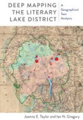 Taylor / Gregory |  Deep Mapping the Literary Lake District | Buch |  Sack Fachmedien