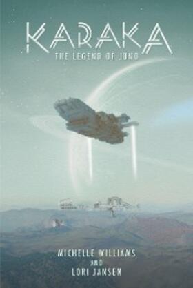 Williams |  Karaka the Legend of Juno | eBook | Sack Fachmedien