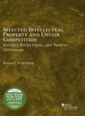  Selected Intellectual Property and Unfair Competition Statutes, Regulations, and Treaties, 2019 | Buch |  Sack Fachmedien