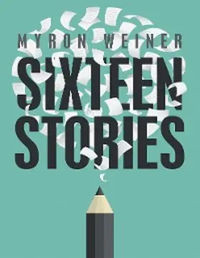 Weiner |  Sixteen Stories | eBook | Sack Fachmedien