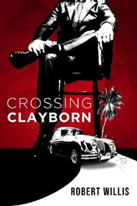 Willis |  Crossing Clayborn | eBook | Sack Fachmedien