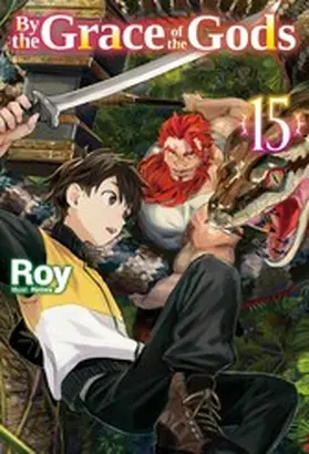 Roy |  By the Grace of the Gods: Volume 15 (Light Novel) | eBook | Sack Fachmedien