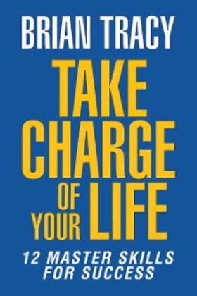Tracy |  Take Charge of Your Life | eBook | Sack Fachmedien