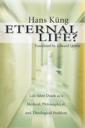 Küng |  Eternal Life? | eBook | Sack Fachmedien