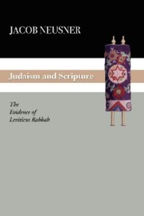 Neusner |  Judaism and Scripture | eBook | Sack Fachmedien