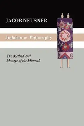 Neusner |  Judaism as Philosophy | eBook | Sack Fachmedien