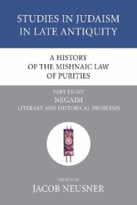 Neusner |  A History of the Mishnaic Law of Purities, Part 8 | eBook | Sack Fachmedien