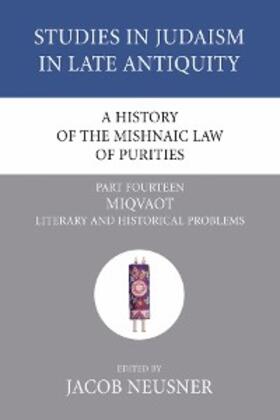 Neusner |  A History of the Mishnaic Law of Purities, Part 15 | eBook | Sack Fachmedien