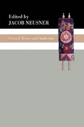 Neusner |  Sacred Texts and Authority | eBook | Sack Fachmedien