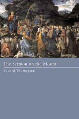 Thurneysen |  The Sermon on the Mount | eBook | Sack Fachmedien