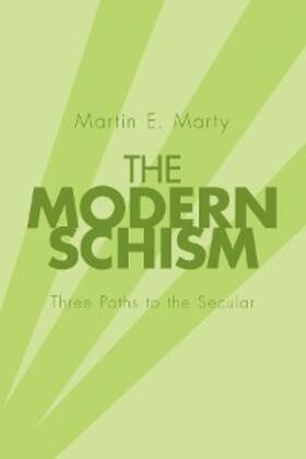 Marty |  The Modern Schism | eBook | Sack Fachmedien