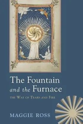 Ross |  The Fountain and the Furnace | eBook | Sack Fachmedien