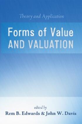 Edwards / Davis |  Forms of Value and Valuation | eBook | Sack Fachmedien